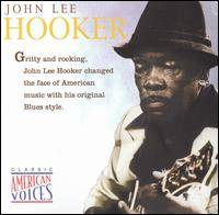 John Lee Hooker : Classic American Voices
